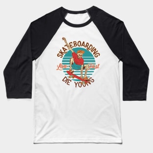 Skateboard Skeleton Die Young Baseball T-Shirt